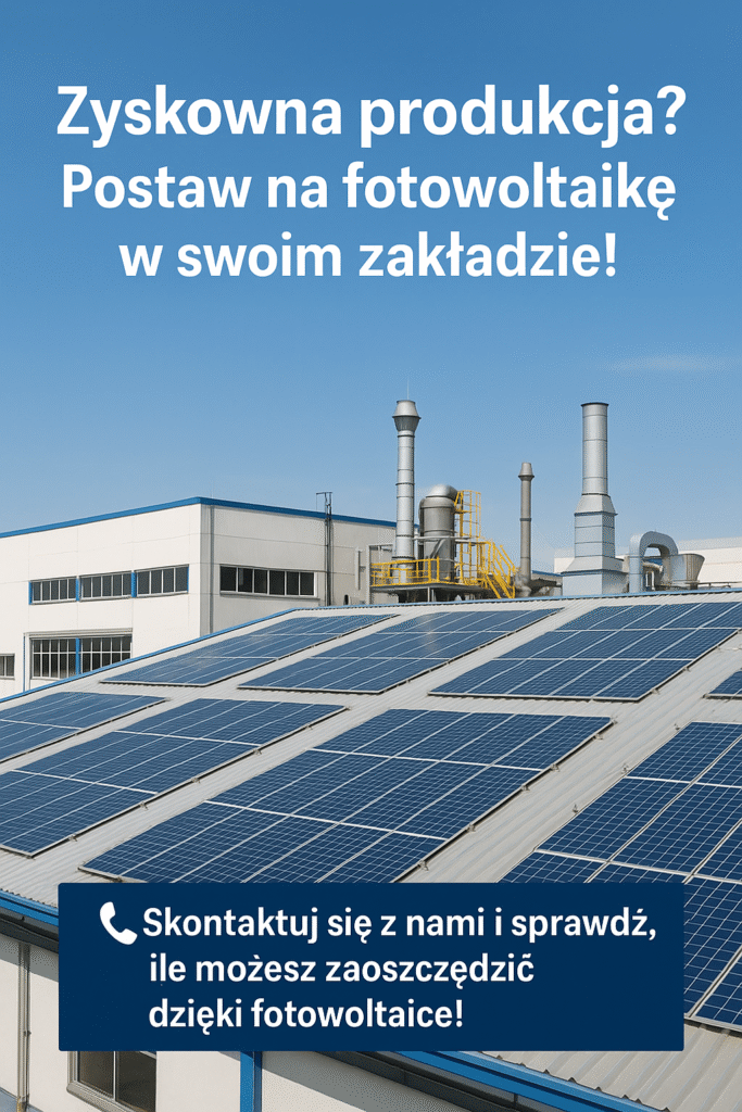 Fotowoltaika w Twoim zakładzie pracy